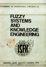PROCEEDINGS OF INTERNATIONAL SYMPOSIUM ON FUZZY SYSTEMS AND KNOWLEDGE ENGINEERING（1987 PDF版）