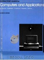 INSTRUCTOR'S GUIDE FOR COMPUTERS AND APPLICATIONS AN INTRODUCTION TO DATA PROCESSING   1986  PDF电子版封面     