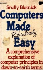 COMPUTERS MADE RIDICULOUSLY EASY   1984  PDF电子版封面  0070061238   