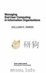 MANAGING END USER COMPUTING IN INFORMATION ORGANIZATIONS（1986 PDF版）