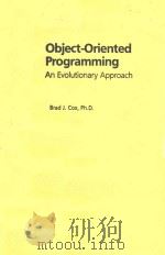 OBJECT-ORIENTED PROGRAMMING AN EVOLUTIONARY APPROACH   1986  PDF电子版封面  0201103931   