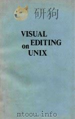 VISUAL EDITION ON UNIX   1989  PDF电子版封面  9971507706   