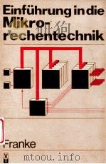 EINFUHRUNG IN DIE  MIKRORECHENTECHNIK   1984  PDF电子版封面     