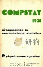 COMPSTAT 1978 PROCEEDINGS IN COMPUTATIONAL STATISTICS 3RD SYMPOSIUM HELD IN LEIDEN 1978   1978  PDF电子版封面  3790801968   