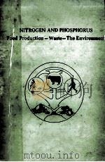 NITROGEN AND PHOSPHORUS FOOD PRODUCTION-WASTE-THE ENVIRONMENT（ PDF版）