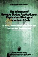 THE INFLUENCE OF SEWAGE SLUDGE APPLICATION ON PHYSICAL AND BIOLOGICAL PROPERTIES OF SOILS（ PDF版）