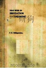 TEXT BOOK OF IRRIGATION ENGINEERING     PDF电子版封面    J.G.DAHIGAONKAR 