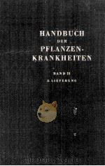 HANDBUCH DER PFLANZENKRANKHEITEN BAND II 2.LIEFERUNG     PDF电子版封面    C.STAPP 