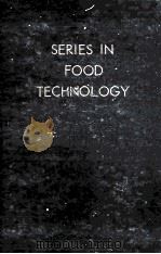 SERIES IN FOOD TECHNOLOGY     PDF电子版封面    G.OLIN BALL 