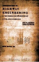 INTRODUCTION TO HIGHWAY ENGINEERING A TEXTBOOK FOR STUDENTS OF CIVIL ENGINEERING     PDF电子版封面     
