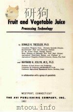 FRUIT AND VEGETABLE JUICE PROCESSING TECHNOLOGY     PDF电子版封面    DONALD K.TRESSLER 