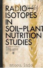 RADIO-ISOTOPES IN SOIL-PLANT NUTRITION STUDIES     PDF电子版封面     