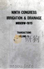 NINTH CONGRESS IRRIGATION AND DRAINAGE MOSCOW-1975  VOLUME II     PDF电子版封面     