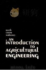 AN INTRODUCTION TO AGRICULTURAL ENGINEERING REPRINT EDITION（ PDF版）