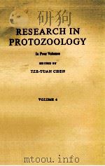 RESEARCH IN PROTOZOOLOGY IN FOUR VOLUMES EDITED BY VOLUME 4     PDF电子版封面     