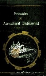 PRINCIPLES OF AGRICULTURAL ENGINEERING VOLUME I     PDF电子版封面    A.M.MICHAEL 