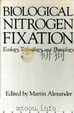 BIOLOGICAL NITROGEN FIXATION     PDF电子版封面    MARTIN ALEXANDER 