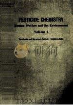 PESTICIDE CHEMISTRY:HUMAN WELFARE AND THE ENVIRONMENT VOLUME 1（ PDF版）