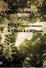 PLANT VIRUS EPIDEMIOLOGY     PDF电子版封面    R.T.PLUMB 
