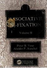 ASSOCIATIVE N2-FIXATION VOLUME II     PDF电子版封面    PETER B.VOSE 