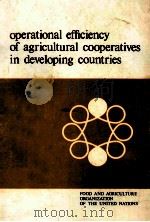 OPERATIONAL EFFICIENCY OF AGRICULTURAL COOPERATIVES IN DEVELOPING COUNTRIES（ PDF版）
