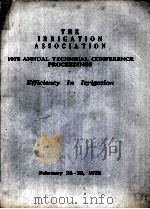 THE IRRIGATION ASSOCIATION 1978 ANNUAL TECHNICAL CONFERENCE PROCEEDINGS EFFICIENCY IN IRRIGATION     PDF电子版封面     