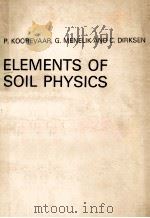ELEMENTS OF SOIL PHYSICS     PDF电子版封面    P.KOOREVAAR G.MENELIK AND C.DI 