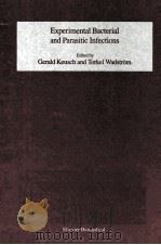 EXPERIMENTAL BACTERIAL AND PARASITIC INFECTIONS     PDF电子版封面    GERALD KEUSCH 