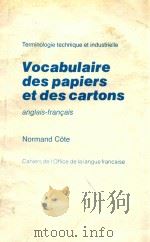 TERMINOLOGIE TECHNIQUE ET INDUSTRIELLE VOCABULAIRE DES PAPIERS ET DES CARTONS ANGLAIS-FRANCAIS（1983 PDF版）