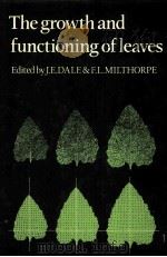 THE GROWTH AND FUNCTIONING OF LEAVES     PDF电子版封面    J.E.DALE & F.L.MILTHORPE 