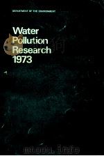 DEPARTMENT OF THE ENVIRONMENT WATER POLLUTION RESEARCH 1973 REPORT OF THE DIRECTOR OF WATER POLLUTIO   1976  PDF电子版封面  0114705585   