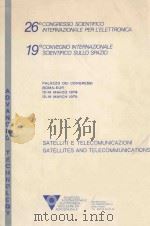 26 O CONGRESSO SCIENTIFICO INTERNAZINALE PER L'ELETTRONICA 19 O CONVEGNO INTERNAZIONALE SCIENTI   1979  PDF电子版封面     