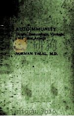 AUTOIMMUNITY GENETIC IMMUNOLOGIC VIROLOGIC AND CLINICAL ASPEXTS     PDF电子版封面     