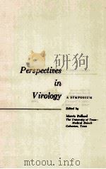 PERSPECTIUES IN VIROLOGY A SYMPOSIUM     PDF电子版封面    MORRIS POLLARD 
