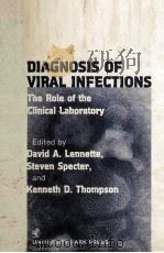DIAGNOSIS OF VIRAL INFECTIONS THE ROLE OF THE CLINICAL LABORATORY（ PDF版）