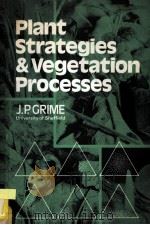 PLANT STRATEGIES & VEGETATION PROCESSES     PDF电子版封面    J.P.GRIME 
