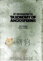 AN INTRODUCTION TO TAXONOMY OF ANCIOSPERMS（ PDF版）