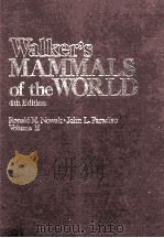 WALKER'S MAMMALS OF THE WORLD 4TH EDITION VOLUME II     PDF电子版封面    RONALD M.NOWAK JOHN L.PARADISO 