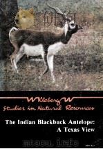 THE INDIAN BLACKBUCK ANTELOPE:A TEXAS VIEW     PDF电子版封面     
