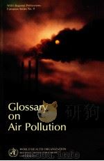 WHO REGIONAL PUBLICAITONS EUROPEAN SERIES NO.9 GLOSSARY ON AIR POLLUTION（1980 PDF版）