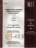 A STOCHASTIC DYNAMIC PROGRAMMING MODEL FOR THE OPERATION OF THE HIGH ASWAN DAM   1979  PDF电子版封面     