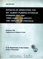 EFFECTS OF OPERATING THE MT.ELBERT PUMPED-STORAGE POWERPLANT ON TWIN LAKES COLORADO:1981 REPORT OF F（1982 PDF版）