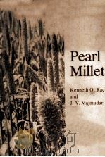 PEARL MILLET     PDF电子版封面    KENNETH O.RACHIE AND J.V.MAJMU 
