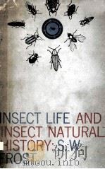 INSECT LIFE AND INSECT NATURAL HISTORY     PDF电子版封面    S.W.FROST 