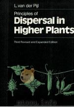 PRINCIPLES OF DISPERSAL IN HIGHER PLANTS THIRD REVISED AND EXPANDED EDITION WITH 30 FIGURES     PDF电子版封面    L.VAN DER PIJ1 