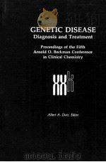 GENETIC DISEASE DIAGNOSIS AND TREATMENT     PDF电子版封面    ALBERT A.DIETZ 