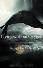 AIVING WITHOUT OXYGEN CLOSED AND OPEN SYSTEMS IN HYPOXIA TOLERANCE（ PDF版）