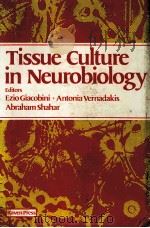 TISSUE CULTURE IN NEUROBIOLOGY（ PDF版）