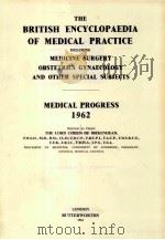 THE BRITISH ENCYCLOPAEDIA OF MEDICAL PRACTICE INCLUDING MEDICINE SURGERY OBSTETRICS GYNAECOLOGY AND     PDF电子版封面     