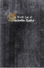 A WORLD LIST OF MAMMALIAN SPECIES     PDF电子版封面    G.B.CORBET AND J.E.HILL 